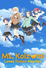 Poster for Ms. Koizumi Loves Ramen Noodles Season 1