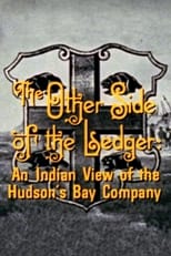 Poster for The Other Side of the Ledger: An Indian View of the Hudson's Bay Company