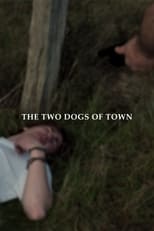 Poster for The Two Dogs of Town