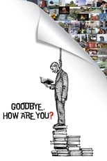 Poster for Goodbye, How Are You? 