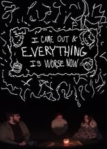 I Came Out & Everything is Worse Now poster