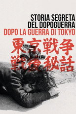 Storia segreta del dopoguerra - Dopo la guerra di Tokyo