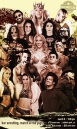 Poster for Bar Wrestling 10: March Of The Pigs