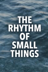 Poster for The Rhythm of Small Things 