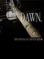 Poster for Dawn. (Prepositions of a Broken Mind) 