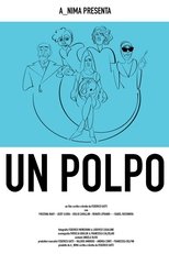 Poster for Un polpo, ovvero: breve manuale per districarsi dalla malasorte nelle situazioni meno idonee