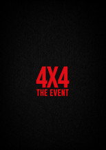 4 X 4: The Event