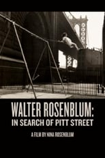 Poster for Walter Rosenblum: In Search of Pitt Street