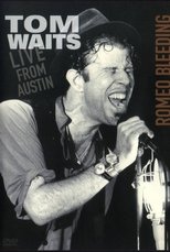 Poster for Tom Waits: Romeo Bleeding - Live from Austin