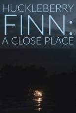 Poster for Huckleberry Finn: A Close Place
