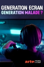 Poster di Génération écran: génération malade ?
