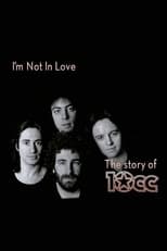 Poster for I'm Not in Love - The Story of 10cc