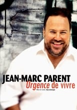 Poster for Jean-Marc Parent - Urgence de vivre