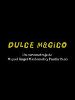 Poster for Dulce Mágico 