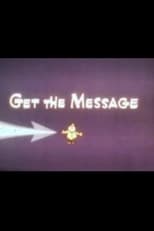 Poster for Get the Message 