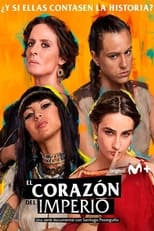 Poster for El Corazón del Imperio Season 1