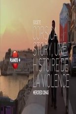 Corsica Story Une Histoire de La Violence (2012)