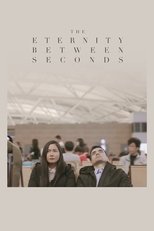 The Eternity Between Seconds poster movie
