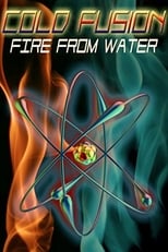 Poster for Cold Fusion: Fire from Water