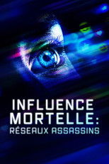 Influence mortelle : Réseaux assassins