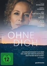 Poster for Ohne Dich!