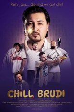 Poster for Chill, Brudi 