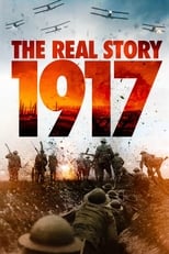 1917: The Real Story serie streaming