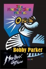 Poster for Bobby Parker: Live at Montreux 2004
