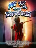 Poster for Me vs. the Tooth Fairy