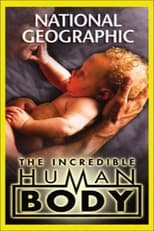 Poster for National Geographic: The Incredible Human Body 