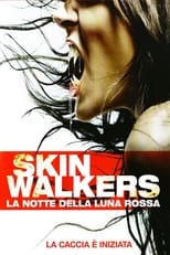 Poster di Skinwalkers - La notte della luna rossa