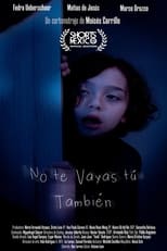 Poster for No te vayas tú también 