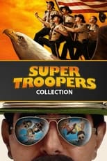 Super Troopers Collection