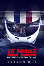 Poster for Le Mans: Racing Is Everything Season 1