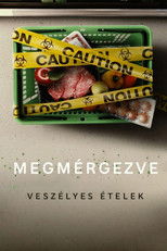 Megmérgezve: Veszélyes ételek