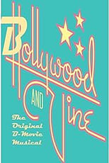 Poster for Bollywood and Vine: The Original B-Movie Musical 