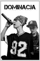 Dominacja: Geneza Hip-Hopu poster