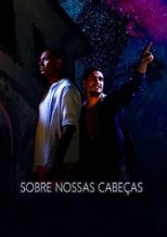 Poster for Sobre Nossas Cabeças