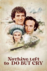 Nothing Left to Do But Cry poster