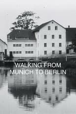 Poster for Walking from Munich to Berlin