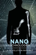 Poster for Nanotechnologies : la révolution Invisible