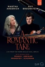 A Romantic Take - Live from the Pierre Boulez Saal Berlin poster movie
