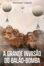 A Grande Invasão do Balão Bomba