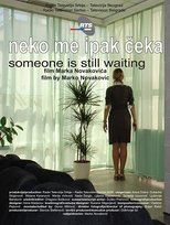 Poster for Someone Is Still Waiting 