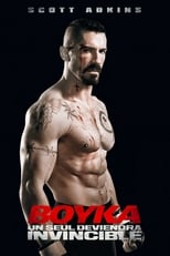 Boyka : Un seul deviendra invincible