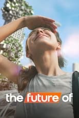 VER El futuro de... (2022) Online Gratis HD