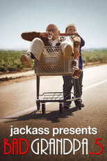 Poster for Jackass Presents: Bad Grandpa .5 