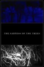 The Sadness of the Trees (2015)