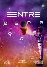 Poster for Entre Espaços 