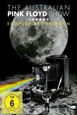Poster di The Australian Pink Floyd Show: Eclipsed By The Moon
